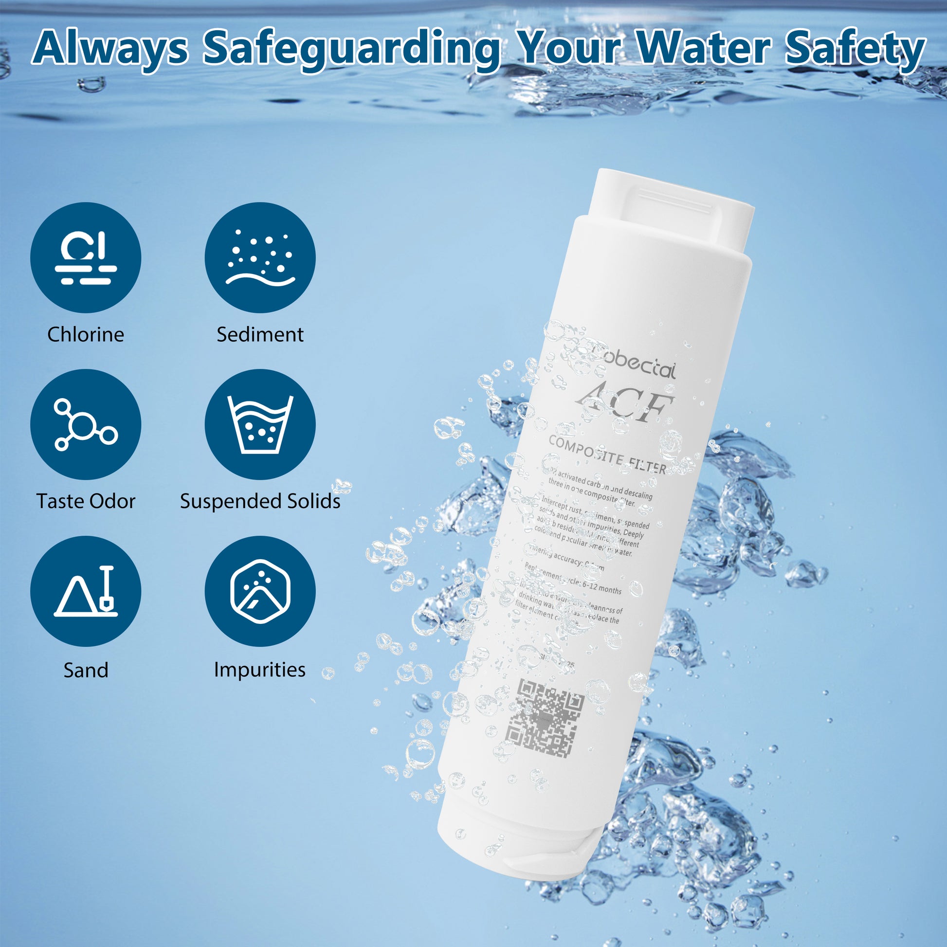 Cabectal ACF Water filter: Always safeguards water safety by removing chlorine, sediment, taste, odor, suspended solids, sand and impurities.