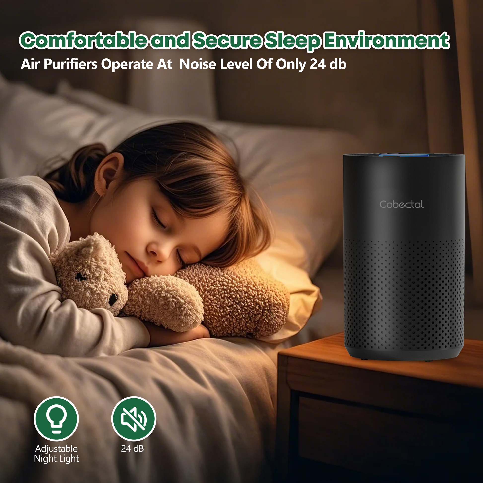 Cobectal air purifier ensures a comfortable, secure sleep. Runs at 24 dB (quiet!), with adjustable night light. Perfect for bedrooms—clean air, peaceful rest. 
