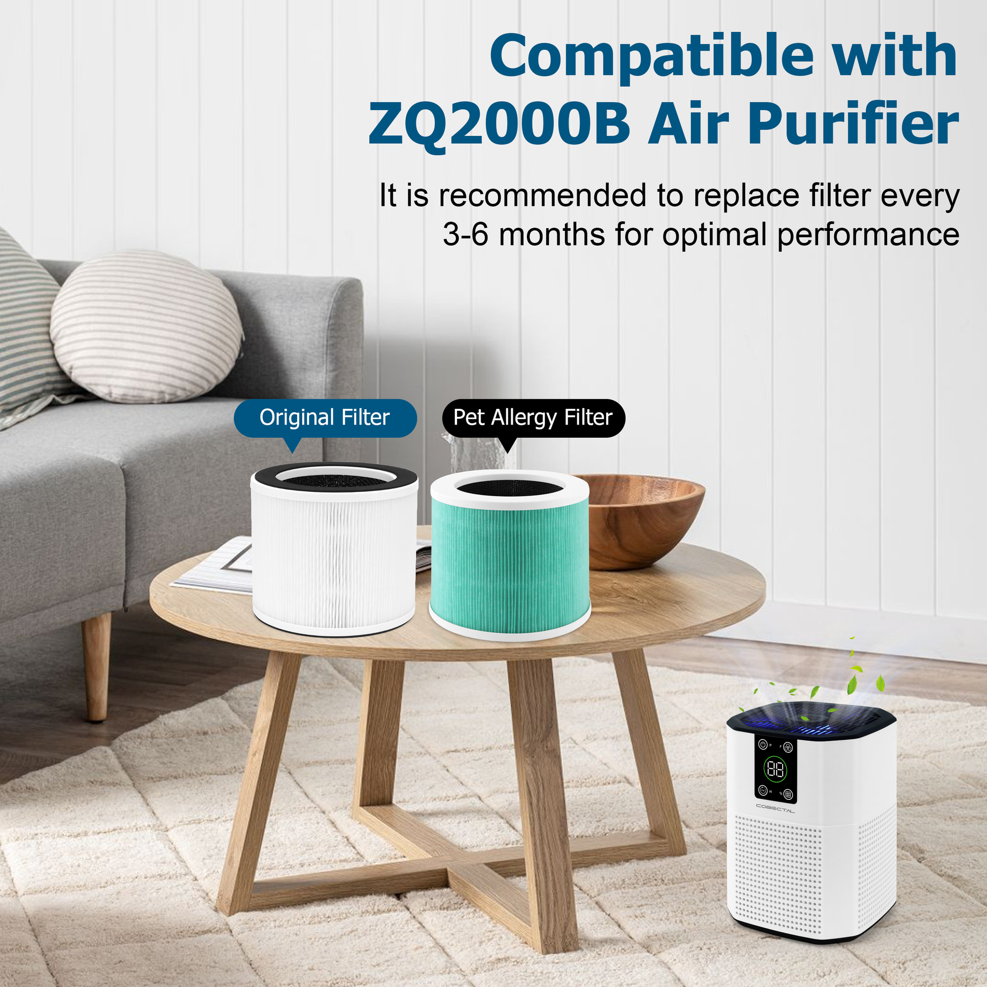 Filters compatible with Cobectal ZQA-2000 air purifier: Original & pet allergy options. Replace every 3 - 6 months for best performance.